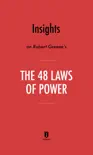 Insights on Robert Greene's The 48 Laws of Power by Instaread sinopsis y comentarios