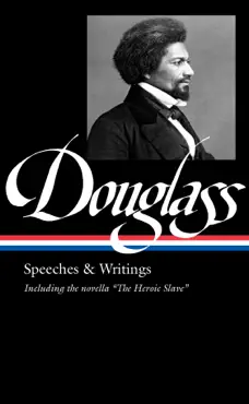 frederick douglass: speeches & writings (loa #358) book cover image