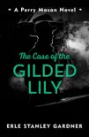 The Case of the Gilded Lily sinopsis y comentarios