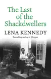 The Last of the Shackdwellers sinopsis y comentarios