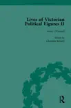 Lives of Victorian Political Figures, Part II, Volume 1 synopsis, comments