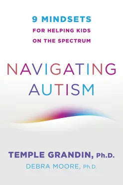 navigating autism: 9 mindsets for helping kids on the spectrum book cover image