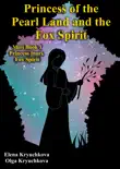 Princess of the Pearl Land and the Fox Spirit. Mini Book 1. Princess Inori. Fox Spirit sinopsis y comentarios