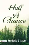 Half A Chance synopsis, comments