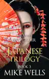The Japanese Trilogy, Book 3 synopsis, comments