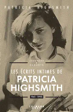 les écrits intimes de patricia highsmith, 1941-1995 imagen de la portada del libro