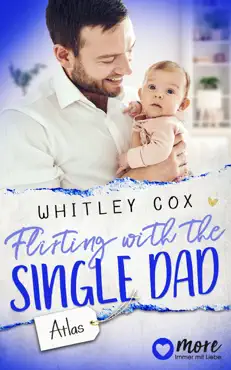 flirting with the single dad - atlas book cover image