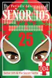 Senor 105 and the Secret Santa synopsis, comments