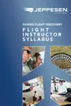 Guided Flight Discovery - Flight Instructor Syllabus synopsis, comments