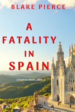 a fatality in spain (a year in europe—book 4) book cover image