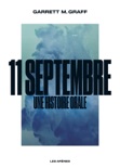 11 septembre, une histoire orale book summary, reviews and downlod