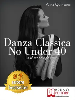 danza classica no under 40 la metodologia book cover image