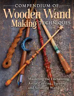compendium of wooden wand making techniques book cover image
