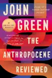 The Anthropocene Reviewed synopsis, comments