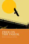 Free on the Inside synopsis, comments