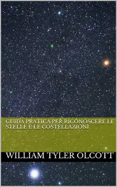guida pratica per riconoscere le stelle e le costellazioni book cover image