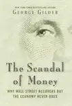 The Scandal of Money book summary, reviews and download