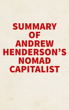 summary of andrew henderson's nomad capitalist book cover image