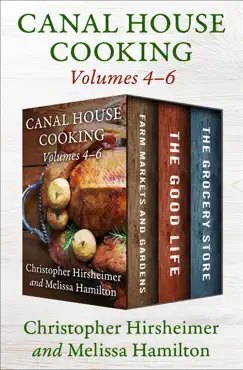 canal house cooking, volumes four through six book cover image