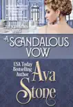A Scandalous Vow synopsis, comments