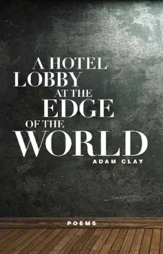 a hotel lobby at the edge of the world book cover image