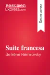 Suite francesa de Irène Némirovsky (Guía de lectura) sinopsis y comentarios