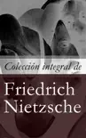 Colección integral de Friedrich Nietzsche sinopsis y comentarios
