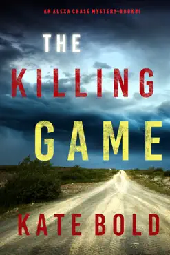 the killing game (an alexa chase suspense thriller—book 1) book cover image
