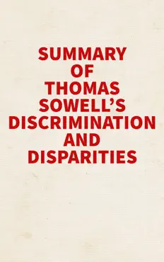 summary of thomas sowell's discrimination and disparities book cover image