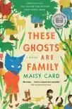 These Ghosts Are Family synopsis, comments
