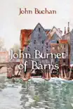 John Burnet of Barns synopsis, comments