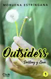 Outsiders 1. Destiny y Lion sinopsis y comentarios