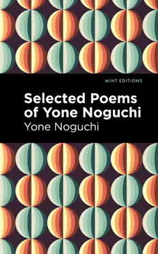 selected poems of yone noguchi book cover image