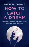 How to Catch A Dream synopsis, comments
