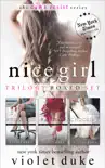 The Nice Girl Trilogy Boxed Set synopsis, comments