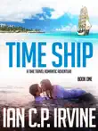 Time Ship (Book One): A Time Travel Romantic Adventure sinopsis y comentarios