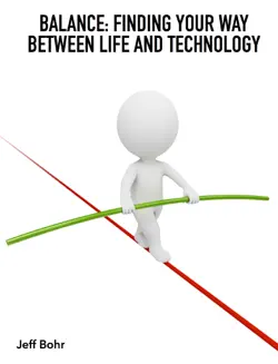balance: finding your place between life and technology book cover image