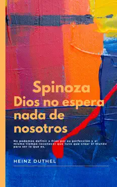 spinoza dios no espera nada de nosotros book cover image