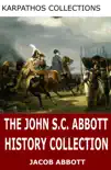 The John S.C. Abbott History Collection synopsis, comments