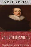 A Day with John Milton sinopsis y comentarios