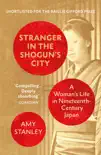 Stranger in the Shogun's City sinopsis y comentarios