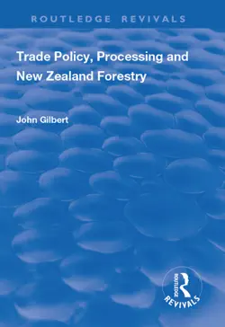 trade policy, processing and new zealand forestry book cover image