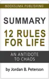 Summary of 12 Rules For Life: An Antidote to Chaos by Jordan B. Peterson sinopsis y comentarios