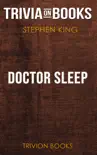 Doctor Sleep: A Novel by Stephen King (Trivia-On-Books) sinopsis y comentarios
