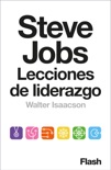 Steve Jobs. Lecciones de liderazgo (Colección Endebate) book summary, reviews and downlod