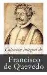 Colección integral de Francisco de Quevedo sinopsis y comentarios