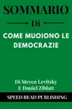 Sommario Di Come Muoiono Le Democrazie Di Steven Levitsky E Daniel Ziblatt synopsis, comments