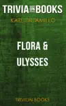 Flora & Ulysses: The Illuminated Adventures by Kate DiCamillo (Trivia-On-Books) sinopsis y comentarios