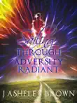 Sailing Through Adversity Radiant synopsis, comments