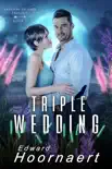 The Triple Wedding synopsis, comments